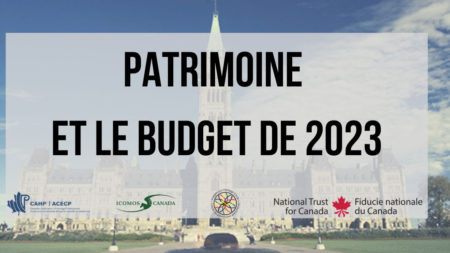 <strong>Les organismes nationaux du patrimoine réagissent au budget fédéral de 2023</strong>